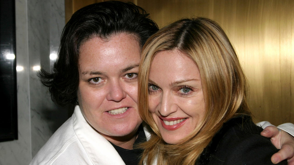 Rosie O'Donnell and Madonna