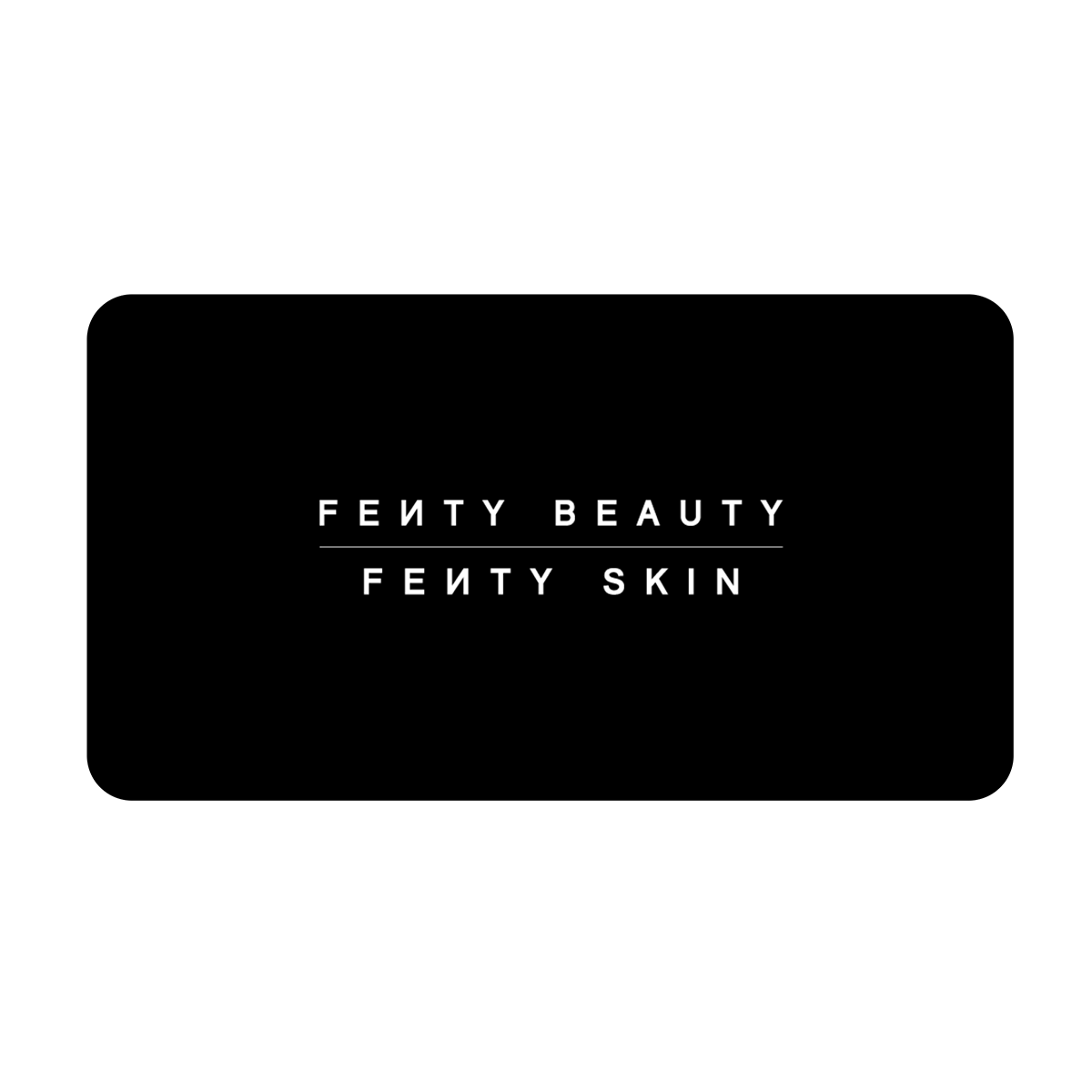 Fenty Beauty E-Gift Card