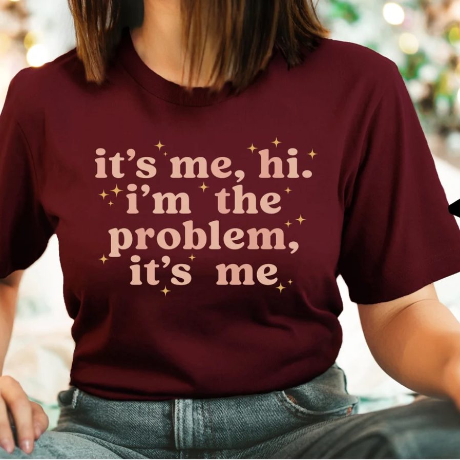WillowJeanStudio It's Me Hi I'm The Problem T-Shirt