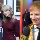 Ed Sheeran Gushes Over 10-Year Friendship With Taylor Swift (Exclusive)