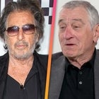 Robert De Niro on Al Pacino's Baby News and Internet's 'Who's Hotter?' Debate (Exclusive) 
